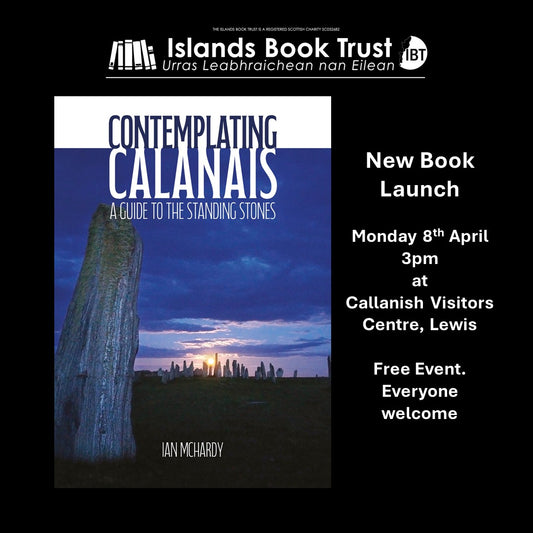 New Book Launch - A Guide to Callanish Standing Stones