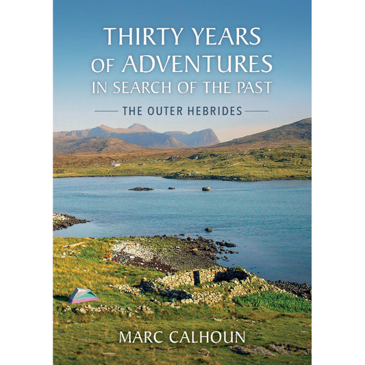 THIRTY YEARS OF ADVENTURE IN SEARCH OF THE PAST. THE OUTER HEBRIDES