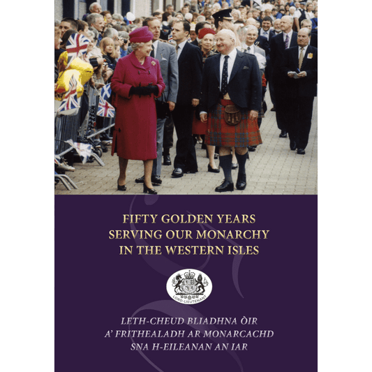 Front Cover of Fifty Golden Years Serving Our Monarchy in the Western Isles